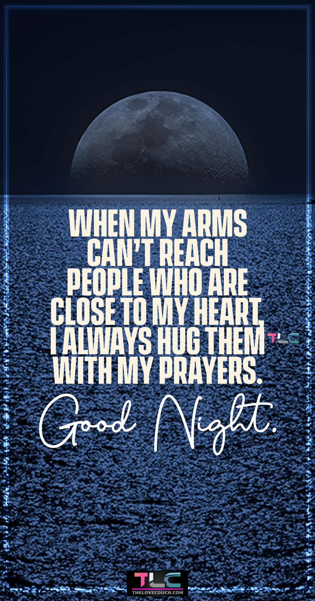 Romantic Good Night Prayer For My Love | Lovely Good Night Prayers For Him For Ladies To Pray When my arms can’t reach people who are close to my heart, I always hug them with my prayers. Good Night. Here are some good night prayer for your husband that you can personalize and share as good night prayers for him. Say and send these good night prayers for him as you wish him God's divine protection and a rejuvenating night rest. Get more of the best of good night prayers for him, good night prayer for my love, good night prayer for my husband, and romantic good night prayer for my love.