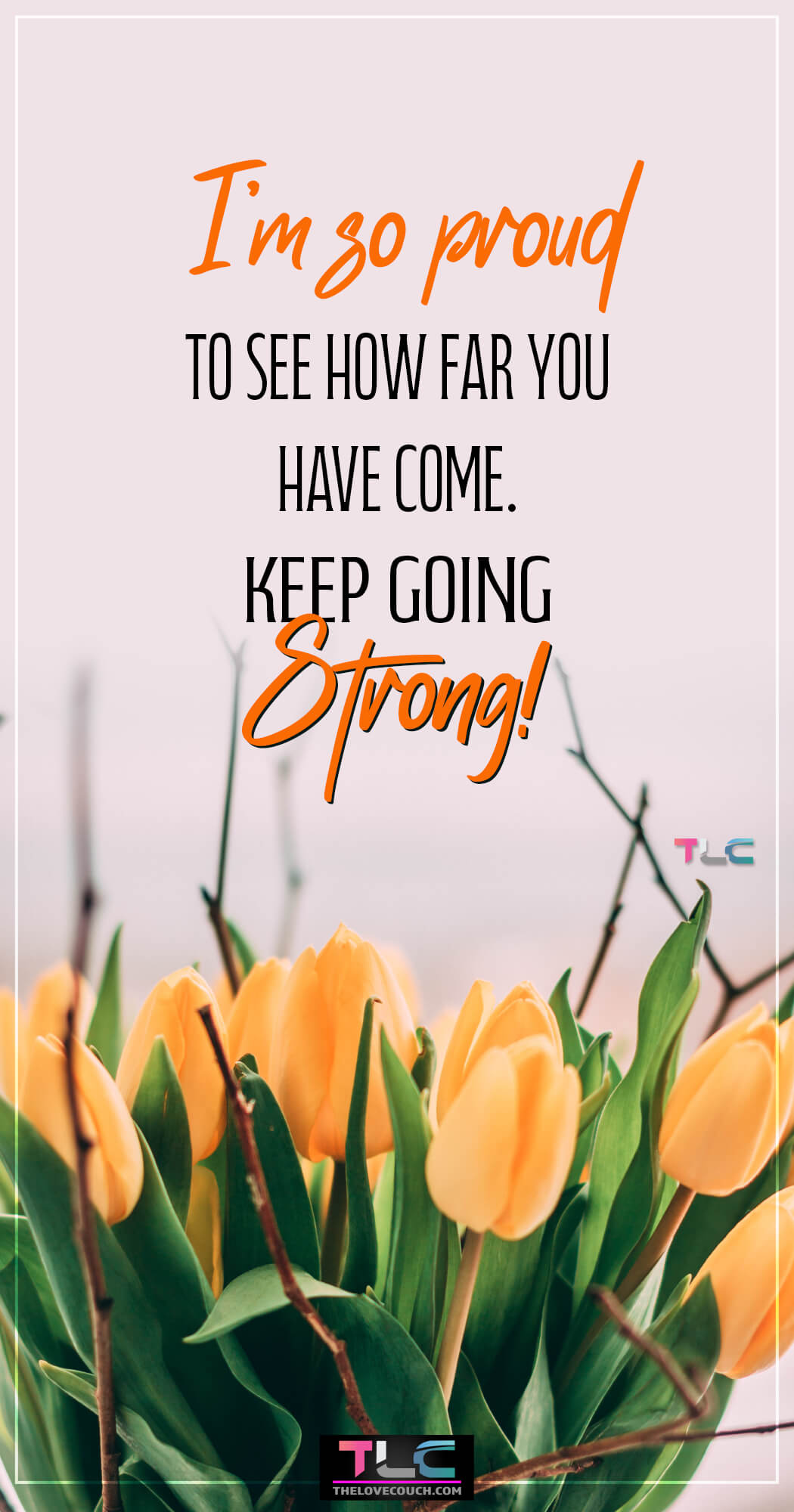 Inspiring Proud of You Messages