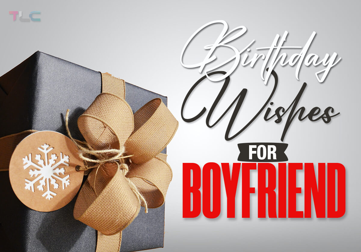 225 Birthday Wishes for Boyfriend