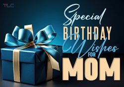 200 Special Birthday Messages for Mom
